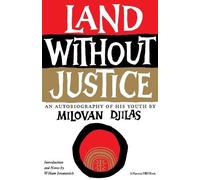 Milovan Djilas Land without Justice (Tascabile)