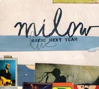 Milow - Maybe Next Year (Live)
