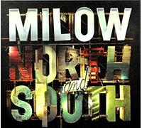 Milow - North & South