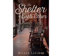 Milree Latimer The Shelter of Each Other (Tascabile)