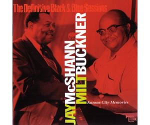 Milt Bruckner / Jay McShann - The Definitive Black & Blue Sessions