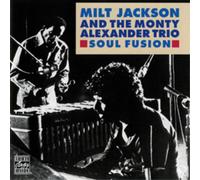 Milt Jackson and The Monty Alexander Trio Soul Fusion (CD) Album