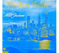 Milt Jackson - The Jazz Skyline (feat. Hank Jones & Kenny Clarke) [Vinyl LP]
