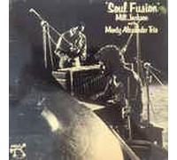MILT JACKSON & THE MONTY ALEXANDER TRIO - Soul Fusion (12" Vinyl LP)(1978)(Pablo Records 2310 804)