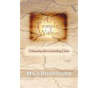 Milt Rodriguez The Temple Within (Tascabile)