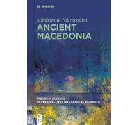 Miltiades B. Hatzopoulos Ancient Macedonia (Tascabile)