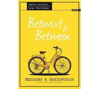 Miltiades B Hatzopoulos Betwixt and Between (Tascabile)