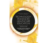 Miltiades D. Lytras Technology-Enhanced Healthcare Education (Copertina rigida)