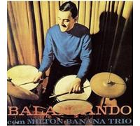 Milton Banana - Balancando