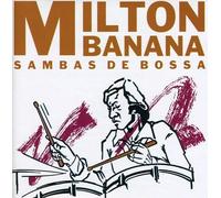 Milton Banana Trio - Sambas De Bossa