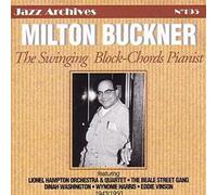 Milton Buckner - The Block Chords Pianist......