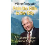 Milton Crosdale From the Hills to the City (Tascabile)