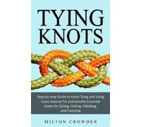Milton Crowder Tying Knots (Tascabile)