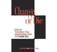 Milton D. Dealy Andrew R. Thomas Change or Die (Tascabile)