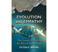 Milton E. Brener Evolution and Empathy (Tascabile)