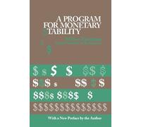 Milton Friedman A Program for Monetary Stability (Tascabile)