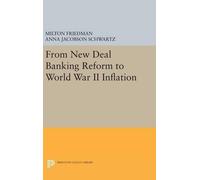 Milton Friedman Anna J From New Deal Banking Reform to World (Copertina rigida)