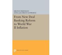 Milton Friedman Anna Jaco From New Deal Banking Reform to World War (Tascabile)