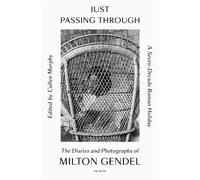 Milton Gendel Just Passing Through (Tascabile)