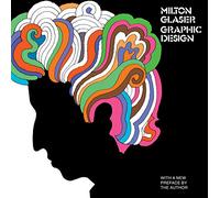 Milton Glaser: Graphic Design