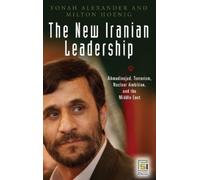 Milton Hoenig Yonah Alexander The New Iranian Leadership (Copertina rigida)