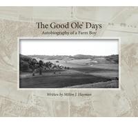 Milton J Hayman The Good Ole' Days (Copertina rigida)