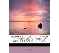 Milton, Michael Milton's Paradise Lost a Poem in Twelve Books Togeth (Tascabile)