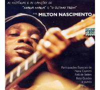 Milton Nascimento - Trilhas Maria-Ultimo Trem
