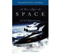 Milton O. Thompson At the Edge of Space (Tascabile)