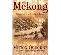 Milton Osborne The Mekong (Tascabile)