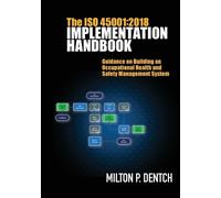 Milton P Dentch The ISO 45001 (Tascabile)