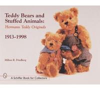 Milton R. Friedberg Teddy Bears and Stuffed Animals (Tascabile)