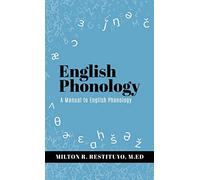 Milton R Restituyo M Ed English Phonology (Copertina rigida)