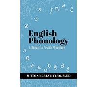 Milton R Restituyo M Ed English Phonology (Tascabile)