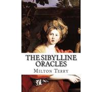 Milton S Terry The Sibylline Oracles (Tascabile)