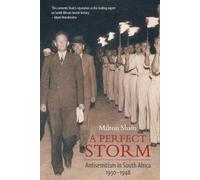 Milton Shain A perfect storm (Tascabile)