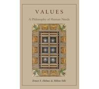 Milton Sills Ernest S Holmes Values (Tascabile)