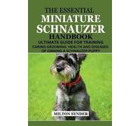 Milton Synder The Essential Miniature Schnauzer Handbook (Tascabile)