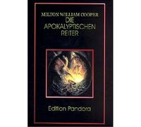 Milton W Cooper Die Apokalyptischen Reiter: Behold a Pale Horse (Edi (Tascabile)