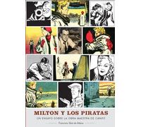 Milton Y Los Piratas Un Ensayo Sobre La Obra Maestra Caniff