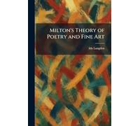 Milton's Theory of Poetry and Fine Art