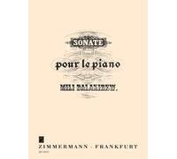 Mily Alexeyevich Balakirev: Sonata In B Flat Minor. For Pianoforte