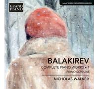 Mily Balakirev Balakirev: Complete Piano Works - Volume 1 (CD) Album
