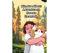 Mim Au e Albert: A Aventura na Floresta Encantada