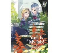 Miman Yuri Is My Job 11 (Tascabile) Yuri Is My Job