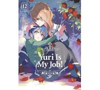 Miman Yuri Is My Job 12 (Tascabile) Yuri Is My Job