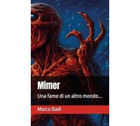 Mimer: Una fame di un altro mondo
