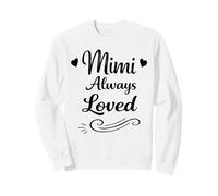 Mimi Always Loved - Famiglia Orgogliosa e amorevole Nipoti Nonna Felpa