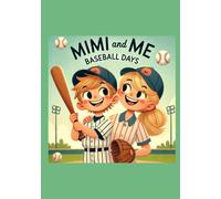 Mimi and Me Baseball Days