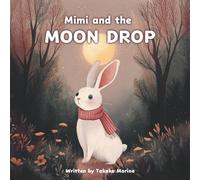 Mimi and the MOON DROP